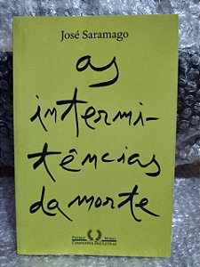 As Intermitências da Morte - José Saramago