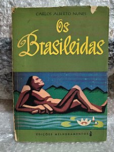 Os Brasileidas - Carlos Alberto Nunes