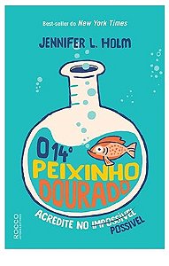 O 14º peixinho dourado - Jennifer L. Holm