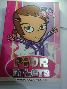 A pior atleta - Thalia Kalkipsakis