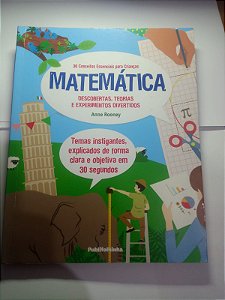 Matematica descobertas, teorias e experimentos divertidos - Anita Ganeri
