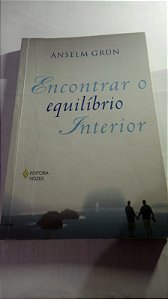 Encontrar o equilibrio interior - Anselm Grun