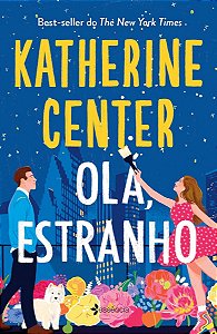Olá, estranho - Katherine Center