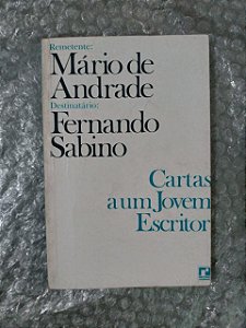Cartas a um Jovem Escritor de Mário de Andrade a Fernando Sabino