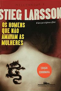 Millennium 1: Os Homens que Não Amavam As Mulheres - Stieg Larsson - Ed. Econômica