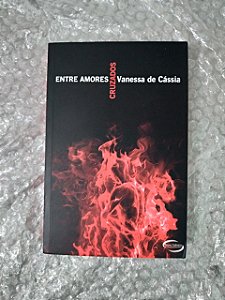 Entre amores Cruzados - Vanessa de Cássia