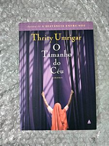 O Tamanho do Céu - Thrity Umrigar (marcas)
