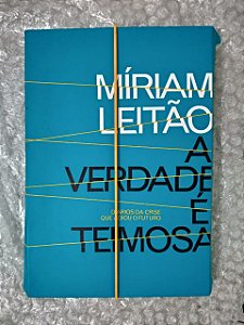 A Verdade é Teimosa - Míriam Leitão