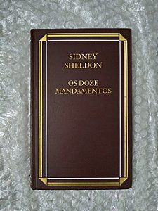 Os Doze Mandamentos - Sidney Sheldon