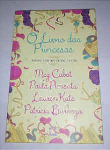 O livro das princesas - Meg Cabot Paula Pimenta (marcas)