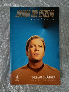 Jornada nas estrelas: Memórias - William Shatner e Crhris Kreski