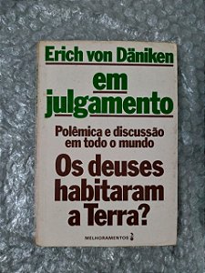 Em Julgamento - Erich Von Däniken