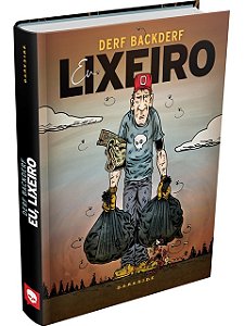 Eu, Lixeiro - Derf Backderf - HQ's - Darkside Capa Dura