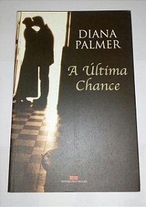 A última chance - Diana Palmer