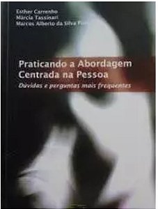 Praticando a Abordagem Centrada na Pessoa - Esther Carrenho (marcas)