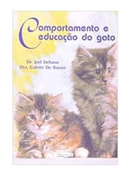 Comportamento e Educação do Gato - Joel Dehasse