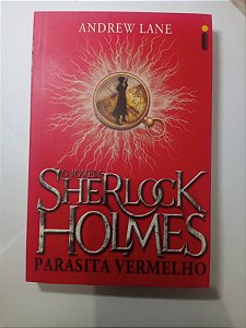 O  jovem Sherlock Holmes parasita vermelho - Andrew Lane