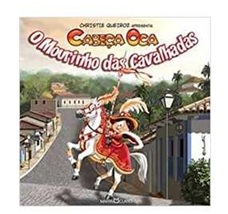 Cabeça Oca - o Mourinho das Cavalhadas - Christie Queiroz