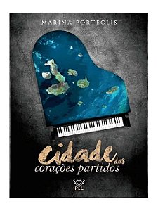 Cidade dos Corações Partidos - Marina Porteclis - Literatura LGBT