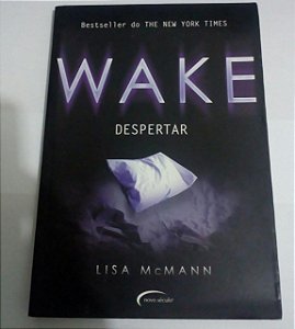 Wake - Despertar - Lisa Mcmann (marcas)