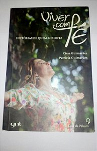 Viver com fé - Histórias de quem acredita - Cissa Guimarães