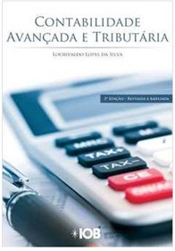 Contabilidade Avançada e Tributaria - Lourivaldo Lopes da Silva