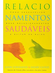 Relacionamentos saudáveis - John townsend