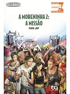 A Moreninha 2: A missão - Ivan Jaf (marcas)