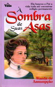 À Sombra de Suas Asas - Wanda de Assumpção