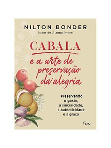 Cabala e a arte de preservação da alegria - Nilton Bonder