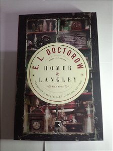E. L. Doctorow - Homer & Langley