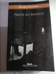 Preto no branco - George Pelecanos