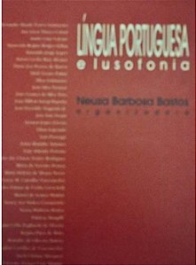 Lingua Portuguesa e Lusofonia - Neusa Barbosa Bastos