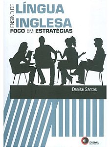 Ensino de língua inglesa - Denise Santos - foco em estratégias