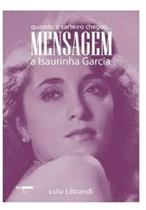Quando o Carteiro Chegou - Mensagem a Isaurinha Garcia - Lulu Librandi - Novo e lacrado +  DVD
