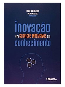 Inovação Em Serviços Intensivos Em Conhecimento - Roberto Bernardes