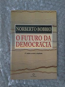 O Futuro da Democracia - Norberto Bobbio