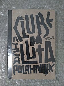 Clube da Luta Edição de Colecionador - Chuck Palahniuk - Capa dura