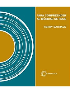 Para compreender as músicas de hoje - Henry Barraud + Compacto Vinil