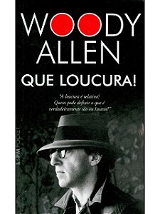 Que loucura! - Woody Allen - Pocket
