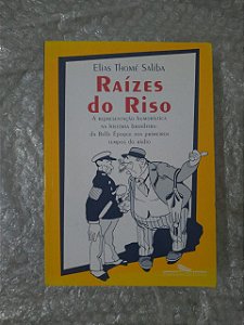 Raízes do Riso - Elias Thomé Saliba (marcas de uso)