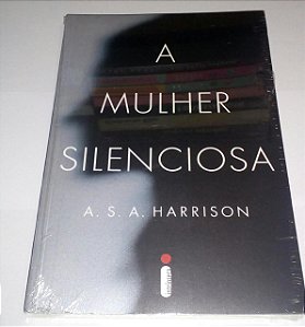A mulher silenciosa - A. S. A. Harrison