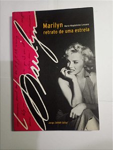Marilyn retrato de uma estrela - Marie-Magdeleine Lessana