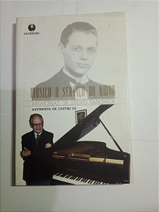 Musica a serviço do amor - Antonieta de Castro Sa