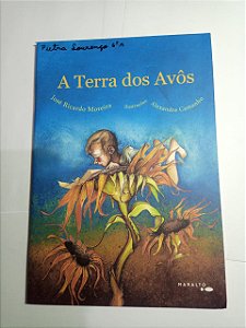 A terra dos avos - Jose Ricardo Moreira, Alexandre Camanho