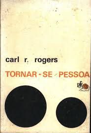 Tornar-se pessoa - Carl R. Rogers - Psicologia e Pedagogia
