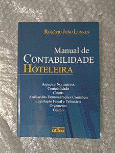 Manual de Contabilidade Hoteleira - Rogério João Lunkes