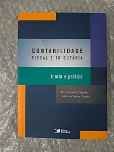 Contabilidade Fiscal e Tributária - Silvio Aparecido Crepaldi e Guilherme Simões Crepaldi