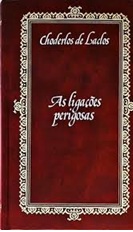 As relações perigosas - Choderlos de Laclos - Capa Dura - Círculo do livro