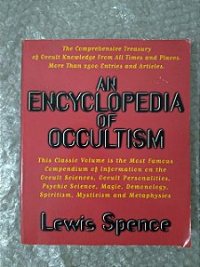 An Encyvlopedia Of Occultism - Lewis Spence